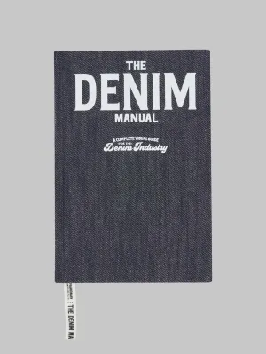 The Denim Manual: A Complete Visual Guide For The Denim Industry